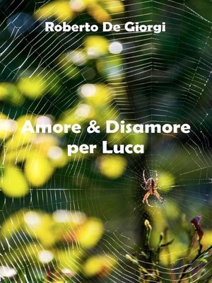 cover image of Amore & Disamore per Luca